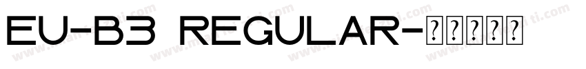 EU-B3 Regular字体转换